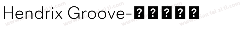 Hendrix Groove字体转换